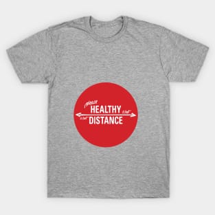 Healthy Distance T-Shirt